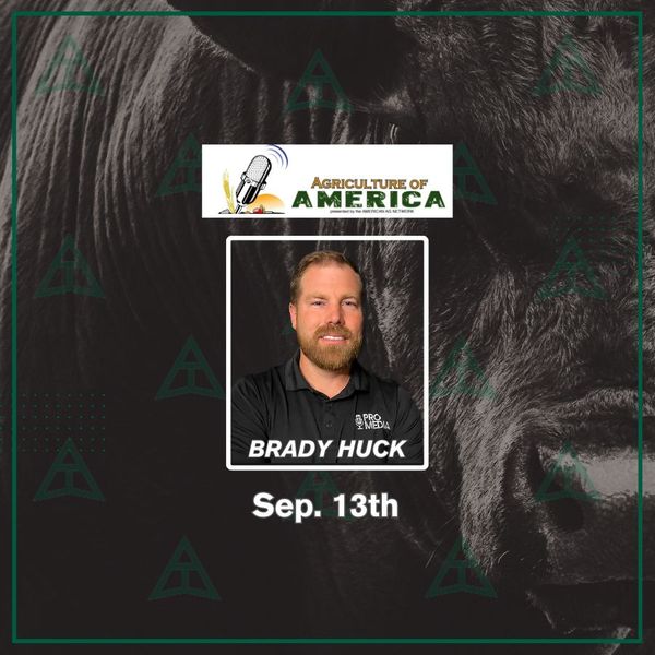 Brady Huck on Agriculture of America